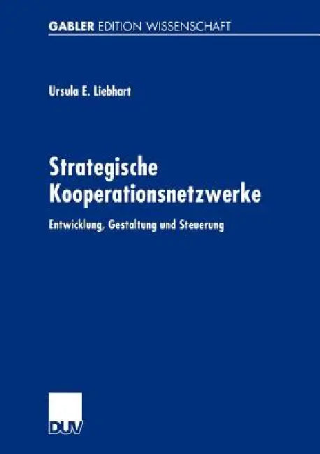 Buy Strategische Kooperationsnetzwerke (English, Ursula E. Liebhart) — BookShops.in