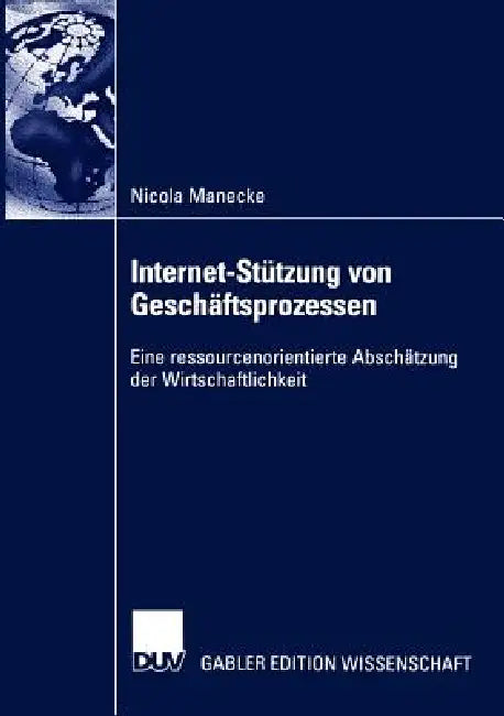 Buy Internet-Stützung Von Geschäftsprozessen | by Nicola Manecke | Deutscher Universitatsverlag | by Nicola Manecke | Deutscher Universitatsverlag | by Nicola Manecke | Deutscher Universitatsverlag | by Nicola Manecke | Deutscher Universitatsverlag | by Nicola Manecke | Deutscher Universitatsverlag | by Nicola Manecke | Deutscher Universitatsverlag | by Nicola Manecke | Deutscher Universitatsverlag | by Nicola Manecke | Deutscher Universitatsverlag | by Nicola Manecke | Deutscher Universitatsverlag — BookShops.in