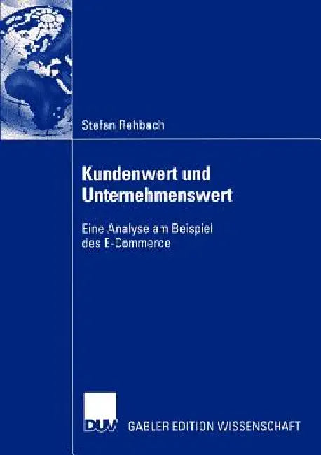 Buy Kundenwert Und Unternehmenswert (English, Stefan Rehbach) — BookShops.in