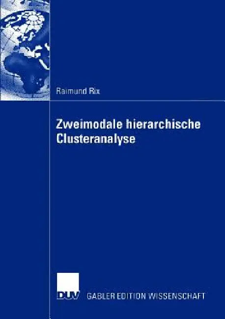 Buy Zweimodale Hierarchische Clusteranalyse (English, Raimund Rix) — BookShops.in