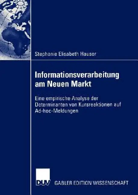 Buy Informationsverarbeitung Am Neuen Markt (English, Stephanie Elisabeth Hauser) — BookShops.in