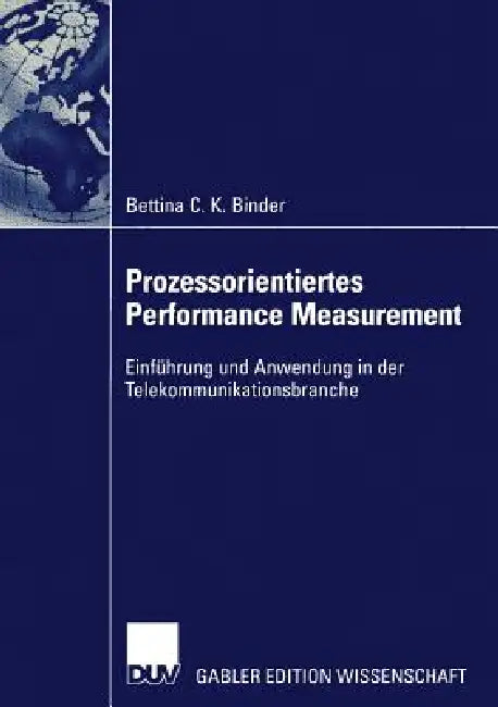 Buy Prozessorientiertes Performance Measurement (English, Bettina Binder) — BookShops.in