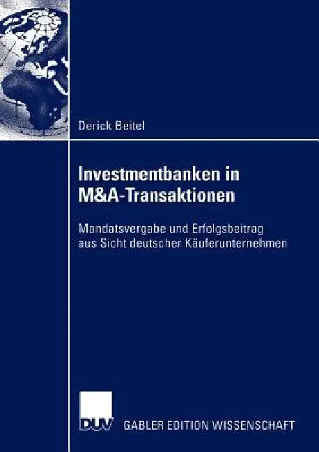 Buy Investmentbanken in M&a-Transaktionen (English, Derick Beitel) — BookShops.in