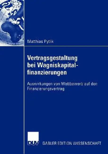 Buy Vertragsgestaltung Bei Wagniskapitalfinanzierungen (English, Matthias Pytlik) — BookShops.in
