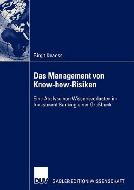 Buy Das Management Von Know-How-Risiken (English, Birgit Knaese) — BookShops.in