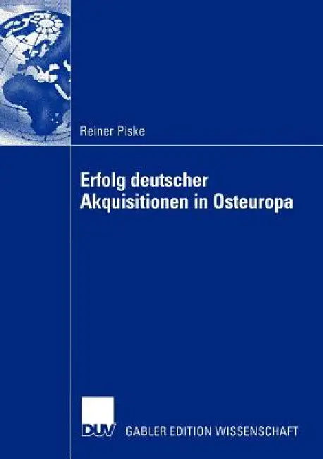 Buy Erfolg Deutscher Akquisitionen in Osteuropa (English, Reiner Piske) — BookShops.in