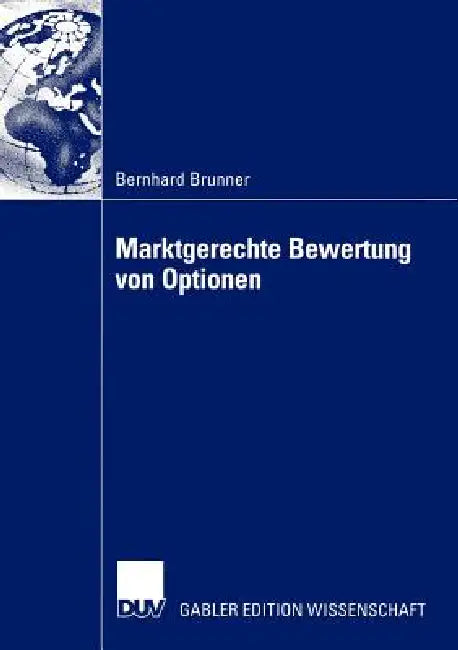 Buy Marktgerechte Bewertung Von Optionen (English, Bernhard Brunner) — BookShops.in