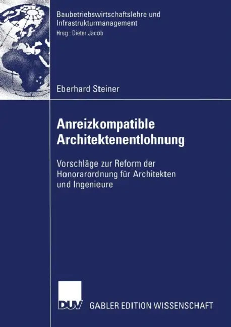 Buy Anreizkompatible Architektenentlohnung (English, Eberhard Steiner) — BookShops.in