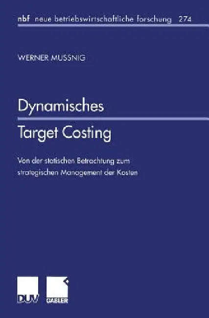 Buy Dynamisches Target Costing (English, Werner Mussnig) — BookShops.in