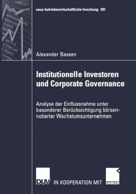 Buy Institutionelle Investoren Und Corporate Governance (English, Alexander Bassen) — BookShops.in