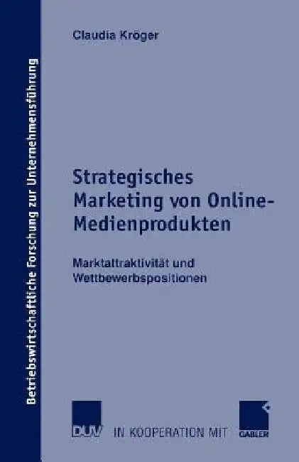 Buy Strategisches Marketing Von Online-Medienprodukten (English, Claudia Kröger) — BookShops.in