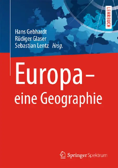 Buy Europa - Eine Geographie (English, Hans Gebhardt | Rüdiger Glaser | Sebastian Lentz) — BookShops.in