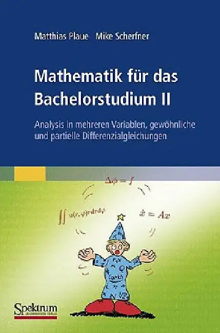 Buy Mathematik Für Das Bachelorstudium II (English, Matthias Plaue | Mike Scherfner) — BookShops.in