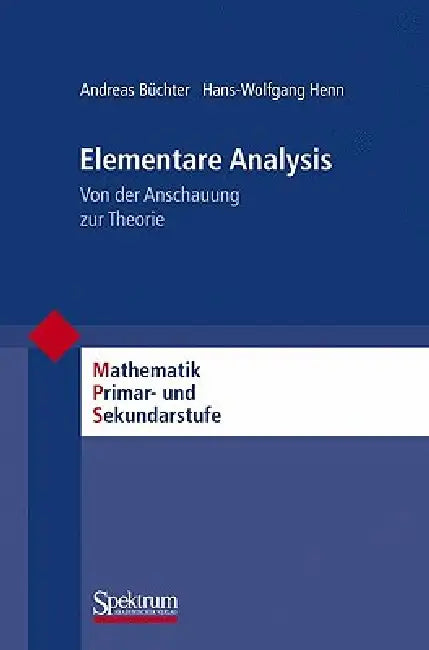Buy Elementare Analysis (English, Andreas Büchter | Friedhelm Padberg | Hans-Wolfgang Henn) — BookShops.in