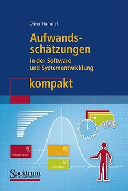 Buy Aufwandsschätzungen in Der Software- Und Systementwicklung Kompakt | by Oliver Hummel | Spektrum Akademischer Verlag | by Oliver Hummel | Spektrum Akademischer Verlag | by Oliver Hummel | Spektrum Akademischer Verlag | by Oliver Hummel | Spektrum Akademischer Verlag | by Oliver Hummel | Spektrum Akademischer Verlag | by Oliver Hummel | Spektrum Akademischer Verlag | by Oliver Hummel | Spektrum Akademischer Verlag | by Oliver Hummel | Spektrum Akademischer Verlag | by Oliver Hummel | Spektrum Aka — BookShops.in