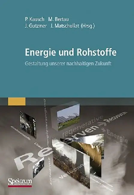 Buy Energie Und Rohstoffe (English, Peter Kausch | Martin Bertau | Jens Gutzmer) — BookShops.in