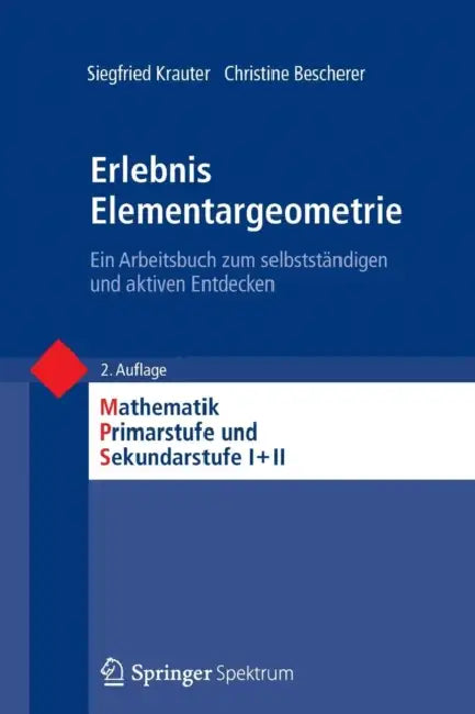 Buy Erlebnis Elementargeometrie (English, Siegfried Krauter | Christine Bescherer | Friedhelm Padberg) — BookShops.in