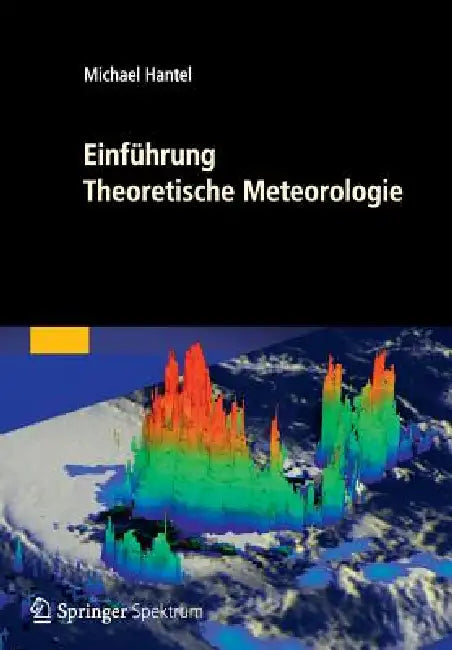 Buy Einführung Theoretische Meteorologie (English, Michael Hantel) — BookShops.in