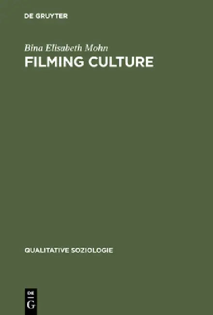 Buy Filming Culture (English, Bina Elisabeth Mohn) — BookShops.in