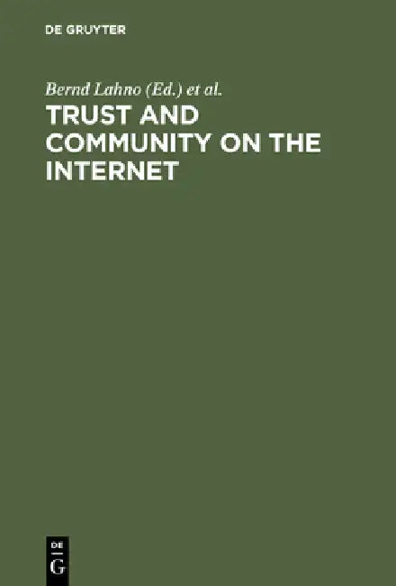 Buy Trust and Community on the Internet (English, Bernd Lahno | Uwe Matzat) — BookShops.in