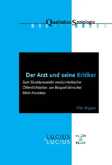 Buy Der Arzt und seine Kritiker (English, Elke Wagner) — BookShops.in