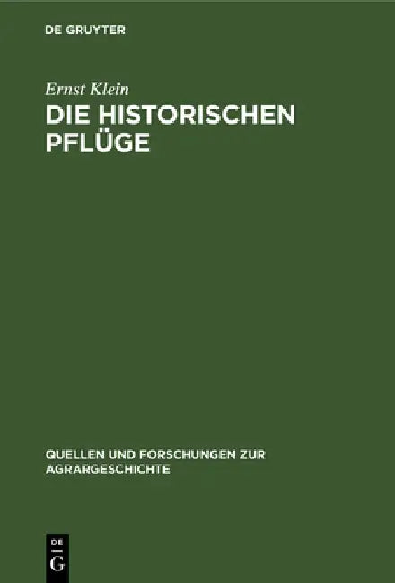 Buy Die historischen Pflüge (English, Ernst Klein | Wilhelm Krepela) — BookShops.in