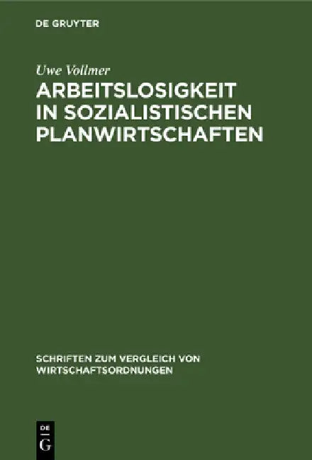 Buy Arbeitslosigkeit in sozialistischen Planwirtschaften (English, Uwe Vollmer) — BookShops.in