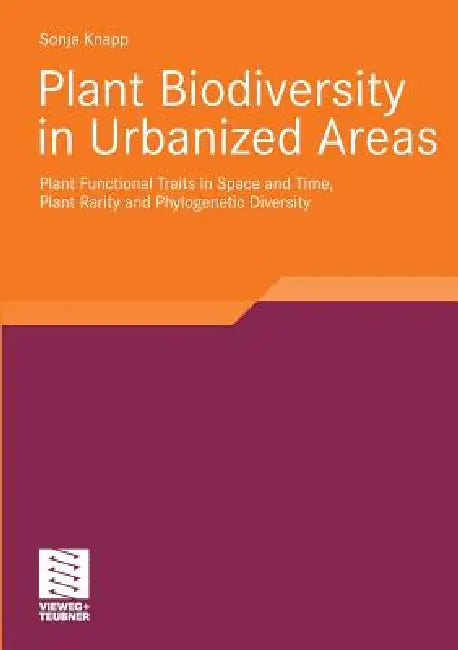 Buy Plant Biodiversity in Urbanized Areas (English, Sonja Knapp) — BookShops.in