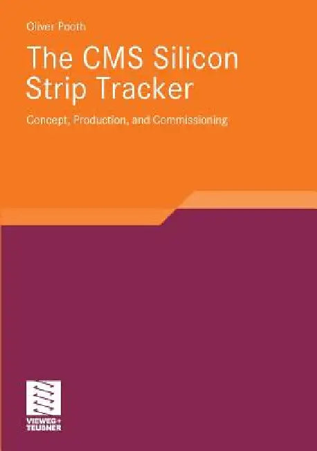 Buy The CMS Silicon Strip Tracker (English, Oliver Pooth) โ BookShops.in