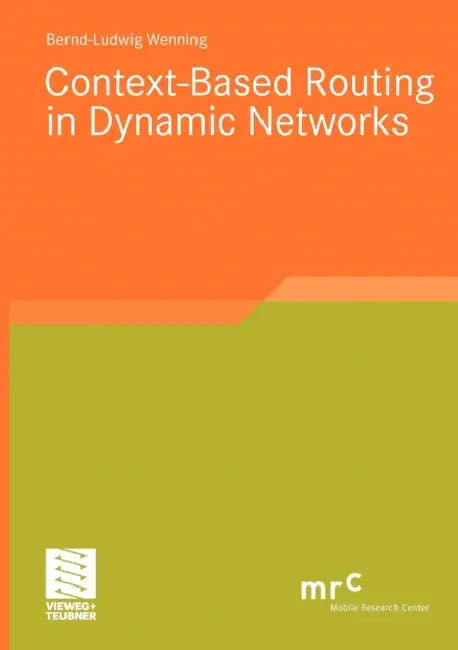 Buy Context-Based Routing in Dynamic Networks (English, Bernd-Ludwig Wenning) — BookShops.in