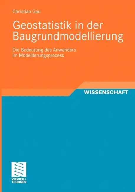 Buy Geostatistik in Der Baugrundmodellierung (English, Christian Gau) — BookShops.in