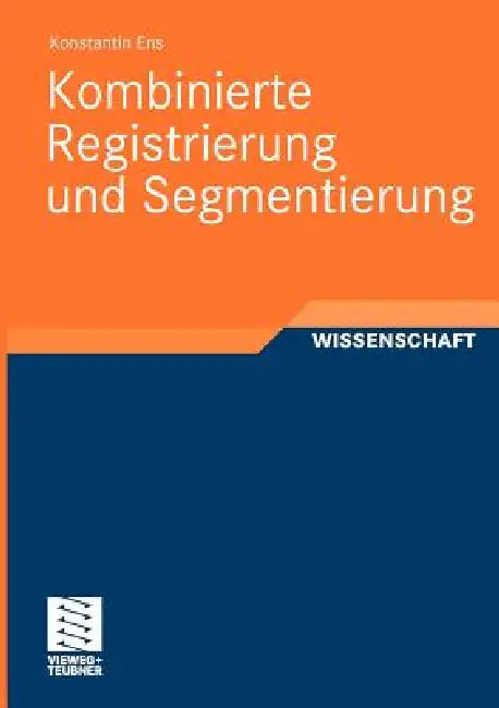 Buy Kombinierte Registrierung Und Segmentierung (English, Konstantin Ens) — BookShops.in