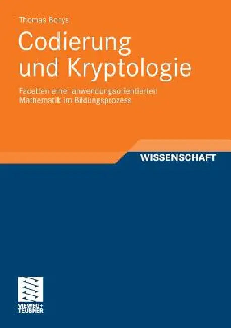 Codierung Und Kryptologie (English, Thomas Borys)