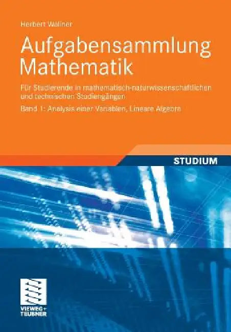 Buy Aufgabensammlung Mathematik. Band 1 (English, Herbert Wallner) — BookShops.in