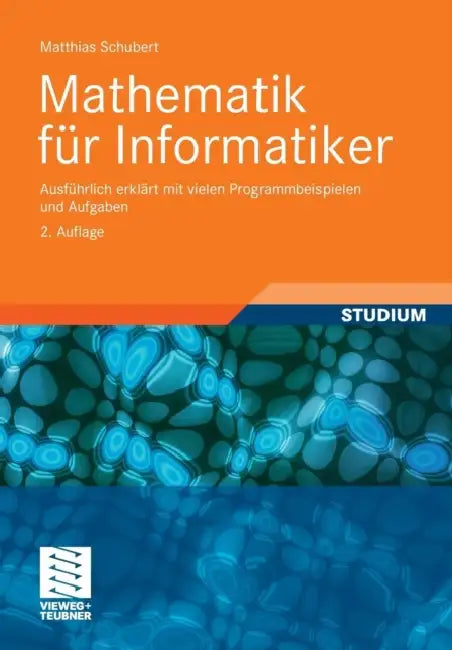 Buy Mathematik Für Informatiker (English, Matthias Schubert) — BookShops.in