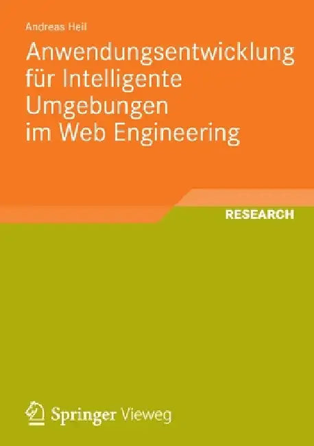 Buy Anwendungsentwicklung Für Intelligente Umgebungen Im Web Engineering (English, Andreas Heil) — BookShops.in