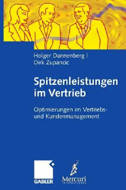 Buy Spitzenleistungen Im Vertrieb (English, Holger Dannenberg | Dirk Zupancic) — BookShops.in