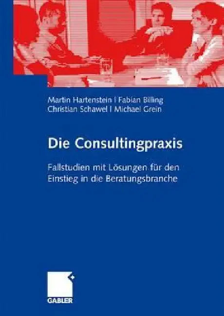 Buy Die Consultingpraxis (English, Martin Hartenstein | Fabian Billing | Christian Schawel) — BookShops.in