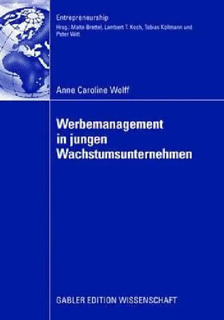 Buy Werbemanagement in Jungen Wachstumsunternehmen (English, Caroline Wolff | Prof Dr Malte Brettel) — BookShops.in