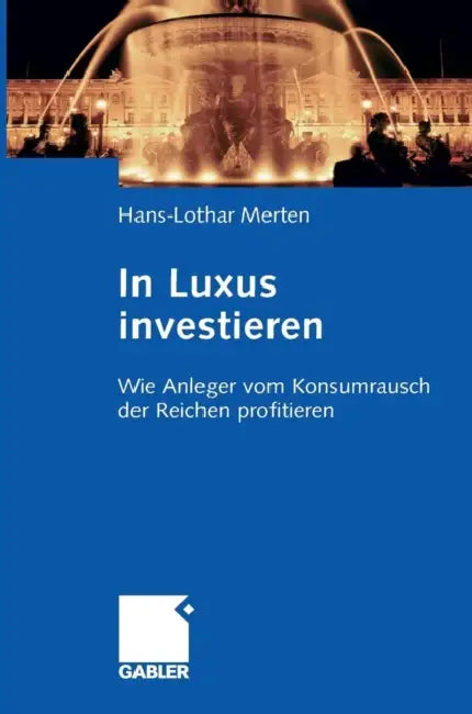 Buy In Luxus Investieren (English, Hans-Lothar Merten) — BookShops.in