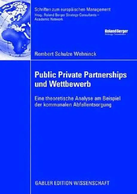 Buy Public Private Partnerships Und Wettbewerb (English, Rembert Schulze Wehninck | Prof Dr Oberender | Prof Dr H. C. Roland Berger) — BookShops.in