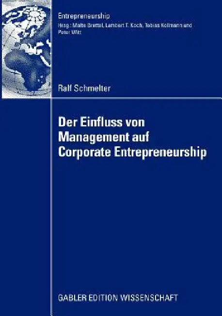 Buy Der Einfluss Von Management Auf Corporate Entrepreneurship (English, Ralf Schmelter | Prof Dr Malte Brettel) — BookShops.in