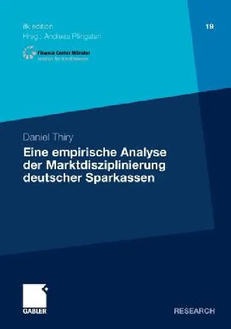 Buy Eine Empirische Analyse Der Marktdisziplinierung Deutscher Sparkassen (English, Daniel Thiry) — BookShops.in