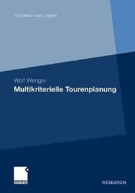 Buy Multikriterielle Tourenplanung (English, Wolf Wenger) — BookShops.in