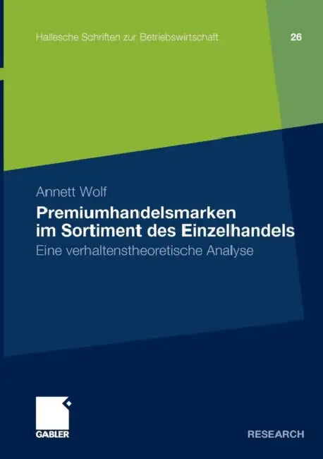 Buy Premiumhandelsmarken Im Sortiment Des Einzelhandels (English, Annett Wolf) — BookShops.in