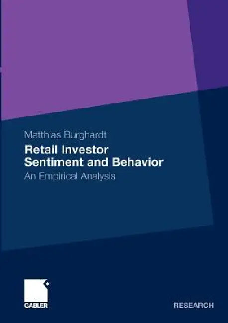 Buy Retail Investor Sentiment and Behavior (English, Matthias Burghardt) — BookShops.in