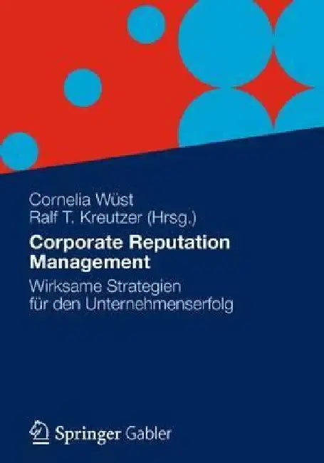 Buy Corporate Reputation Management (English, Cornelia Wüst | Ralf T. Kreutzer) — BookShops.in