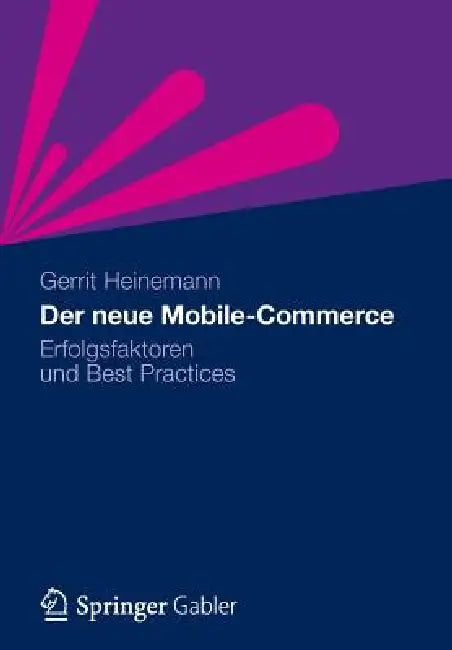 Buy Der Neue Mobile-Commerce (English, Gerrit Heinemann) — BookShops.in