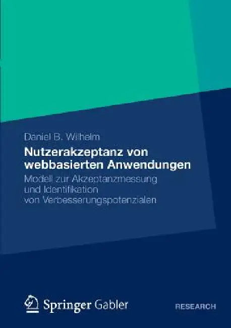 Buy Nutzerakzeptanz Von Webbasierten Anwendungen (English, Daniel B. Wilhelm) โ BookShops.in