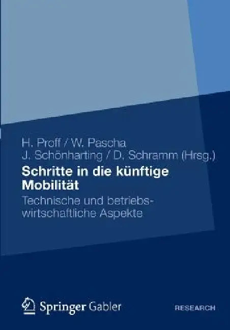 Buy Schritte in Die Künftige Mobilität (English, Heike Proff | Werner Pascha | Jörg Schönharting) — BookShops.in
